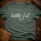 Faith-Full T-Shirt