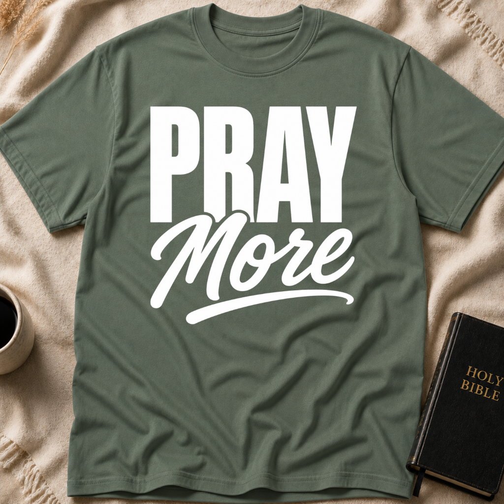 Pray More T-Shirt