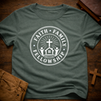 Faith, Family, Fellowship T-Shirt
