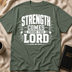Strength Comes From The Lord T-Shirt