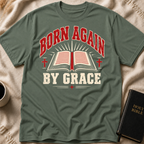 Born Again By Grace T-Shirt