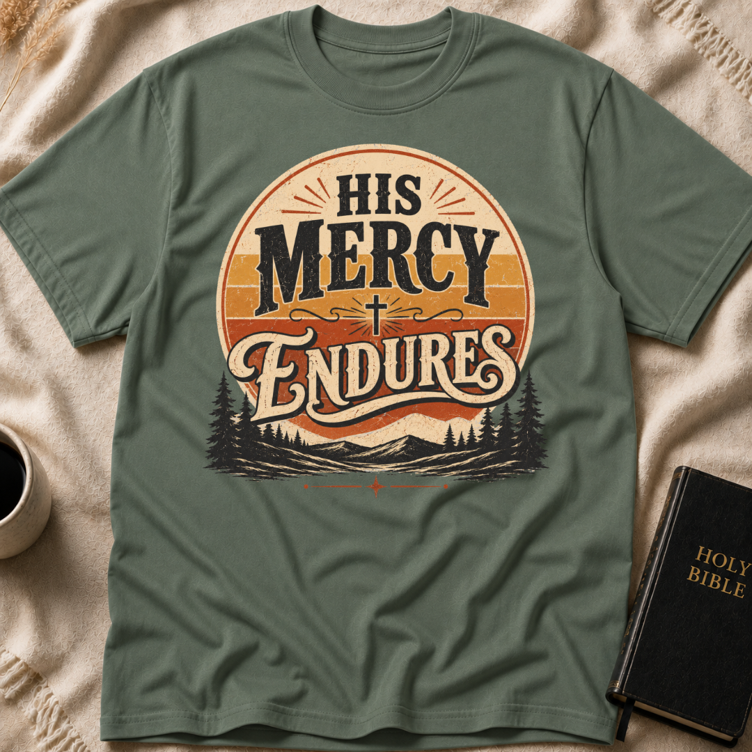 His Mercy Endures T-Shirt