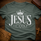Jesus Is Lord T-Shirt