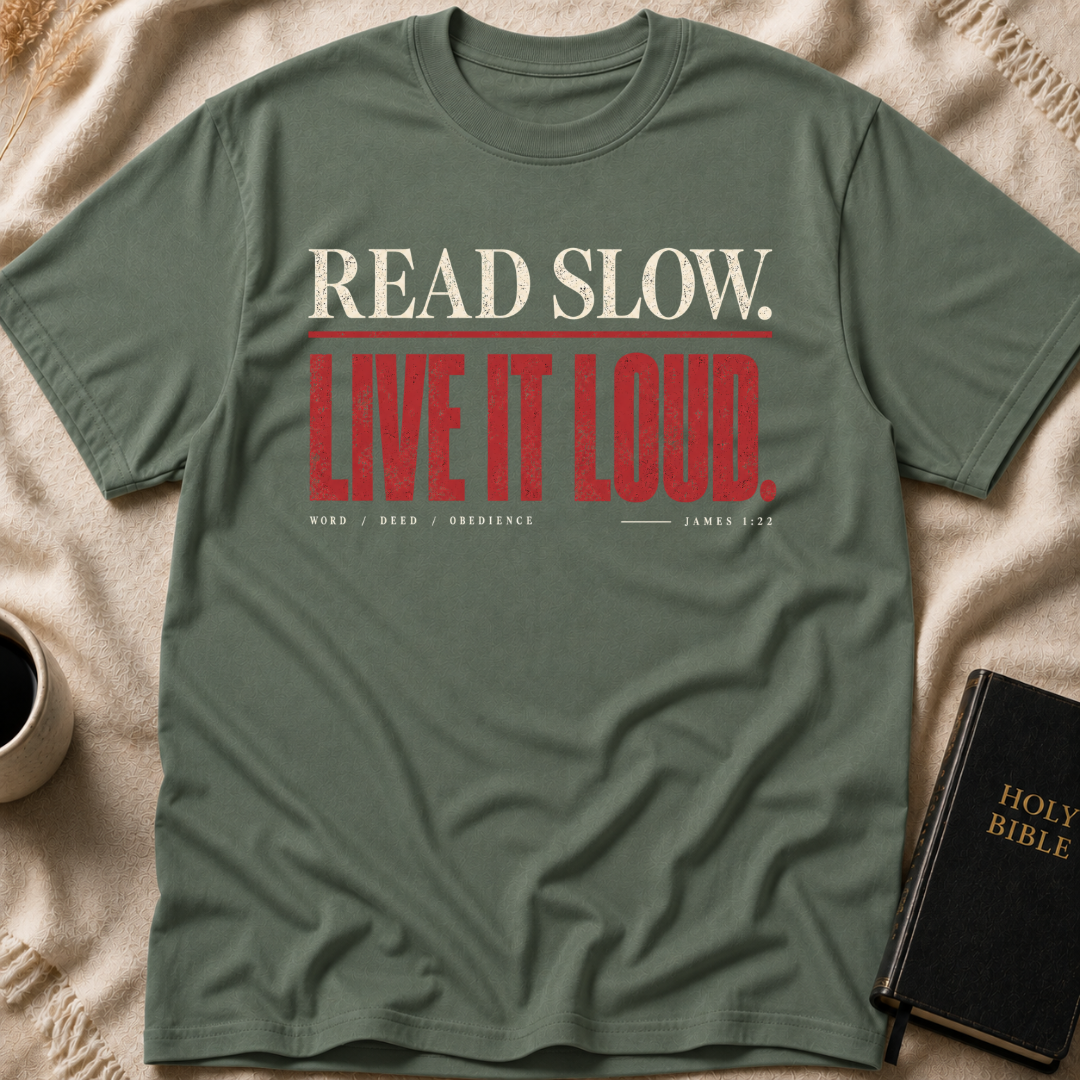 Read Slow. Live It Loud T-Shirt