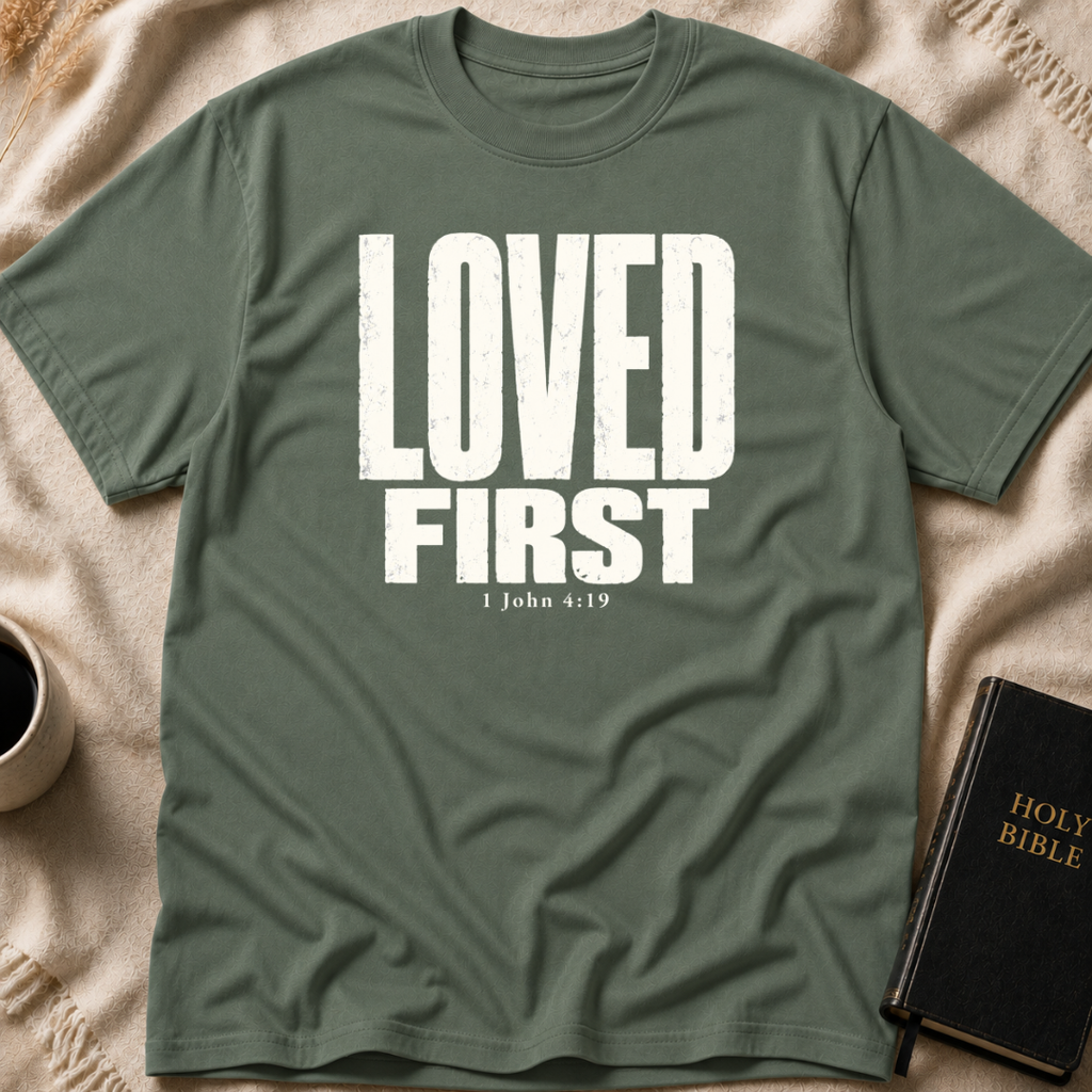 LOVED FIRST T-Shirt