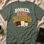 Booked, Busy, Blessed T-Shirt