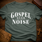 Gospel Over Noise T-Shirt