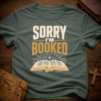 Sorry I’m Booked T-Shirt