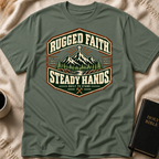 Rugged Faith. Steady Hands T-Shirt