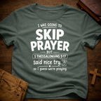 Don't Skip Prayer T-Shirt