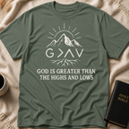 God is Greater than the Highs and Lows T-Shirt