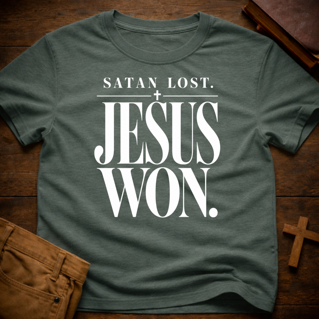 Satan Lost. Jesus Won T-Shirt