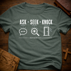 Ask, seek, knock T-Shirt