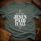Jesus Paid It All T-Shirt