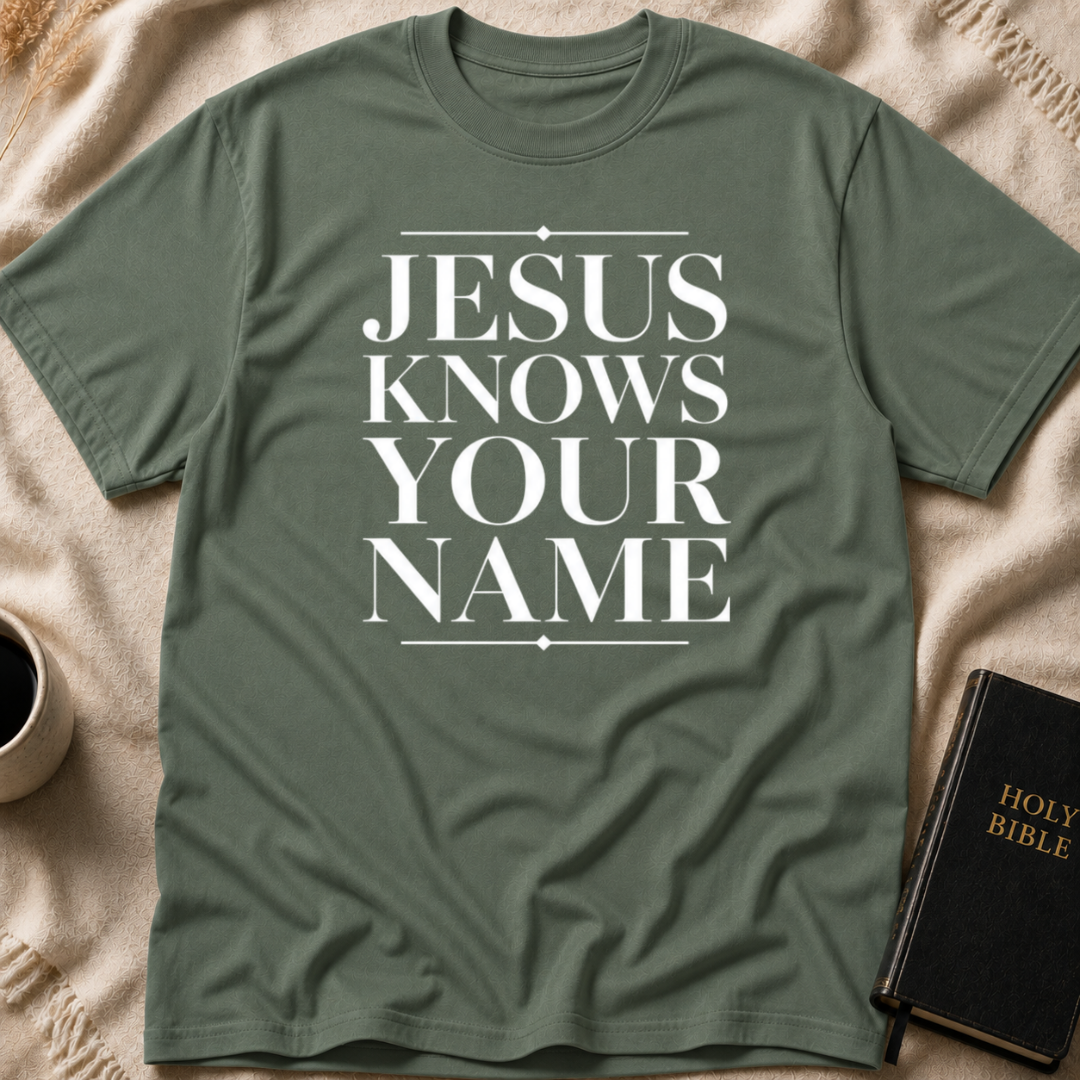 Jesus Knows Your Name T-Shirt