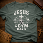 Jesus & Gym days T-Shirt