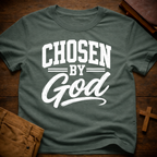 Chosen by God T-Shirt