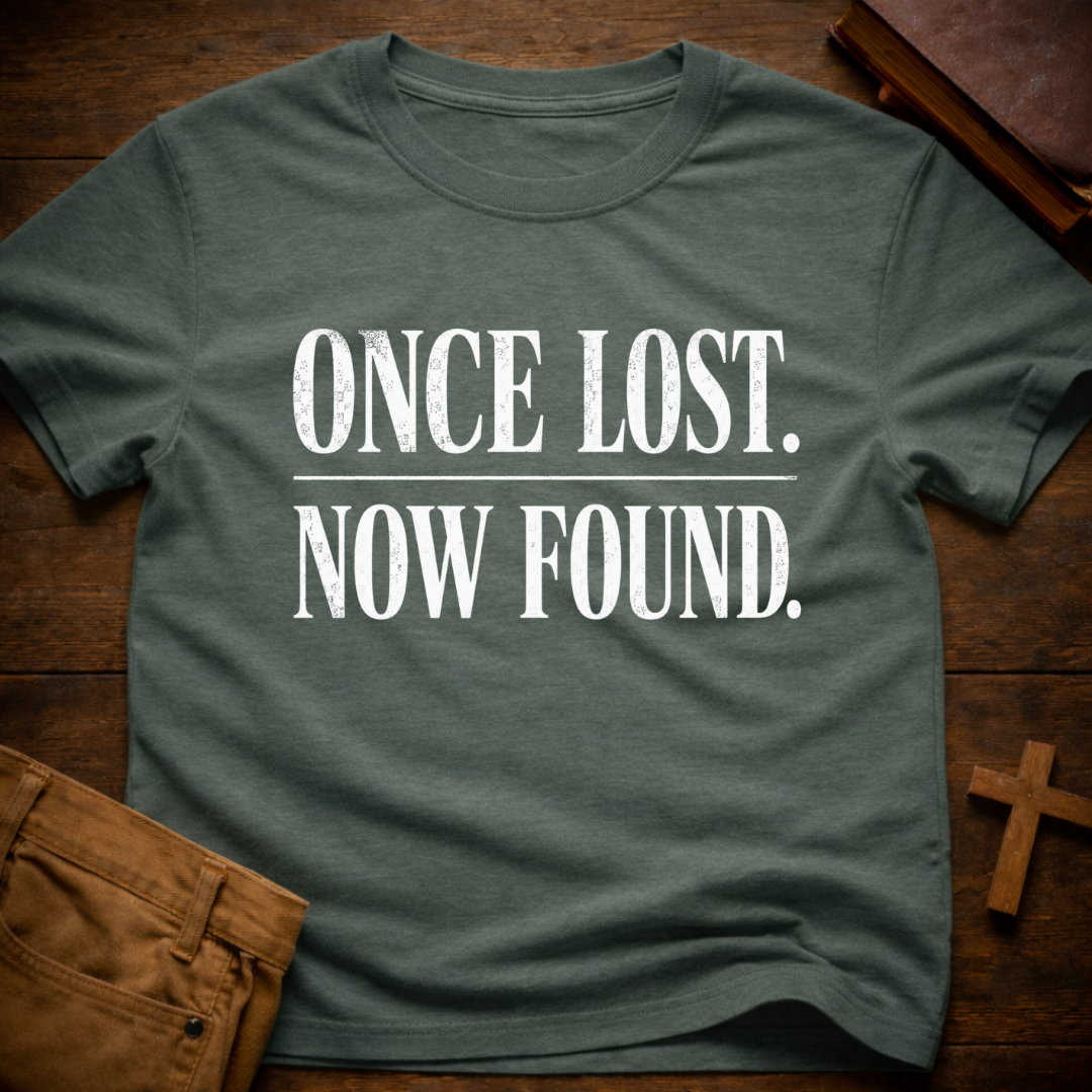 Once Lost. Now Found. T-Shirt
