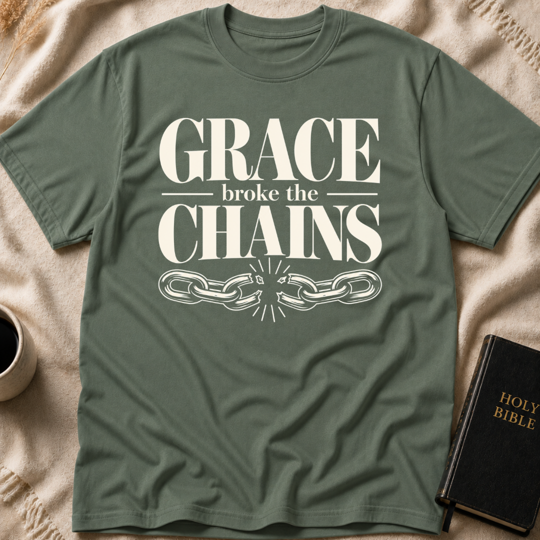 GRACE BROKE THE CHAINS T-Shirt