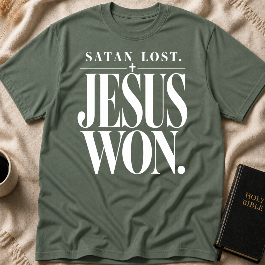 Satan Lost. Jesus Won T-Shirt