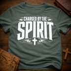 Charged By The Spirit T-Shirt