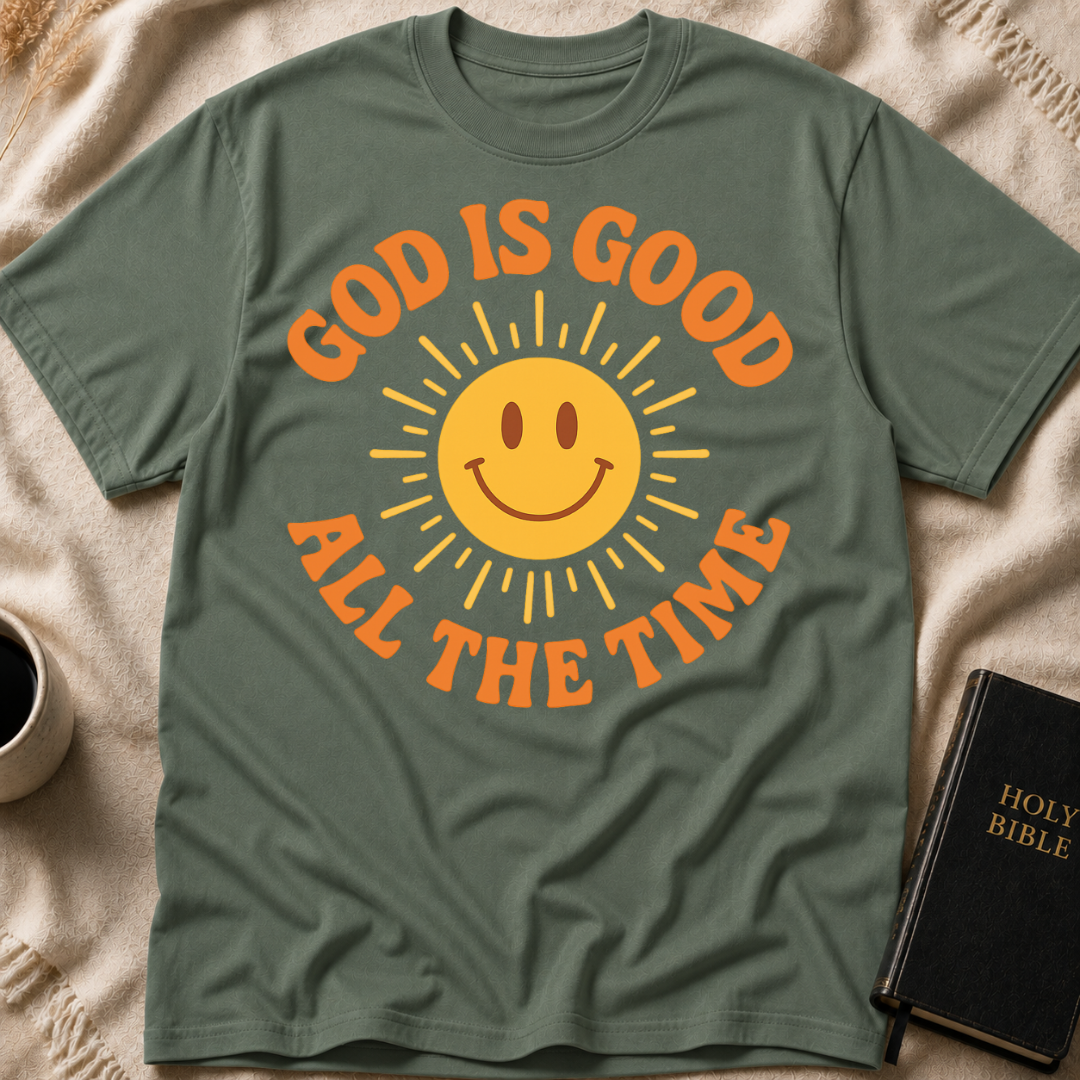 God is Good all the Time T-Shirt