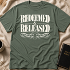 REDEEMED & RELEASED T-Shirt