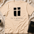 He is Greater T-Shirt