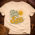 Here Comes The Sun T-Shirt