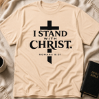 I Stand with Christ T-Shirt