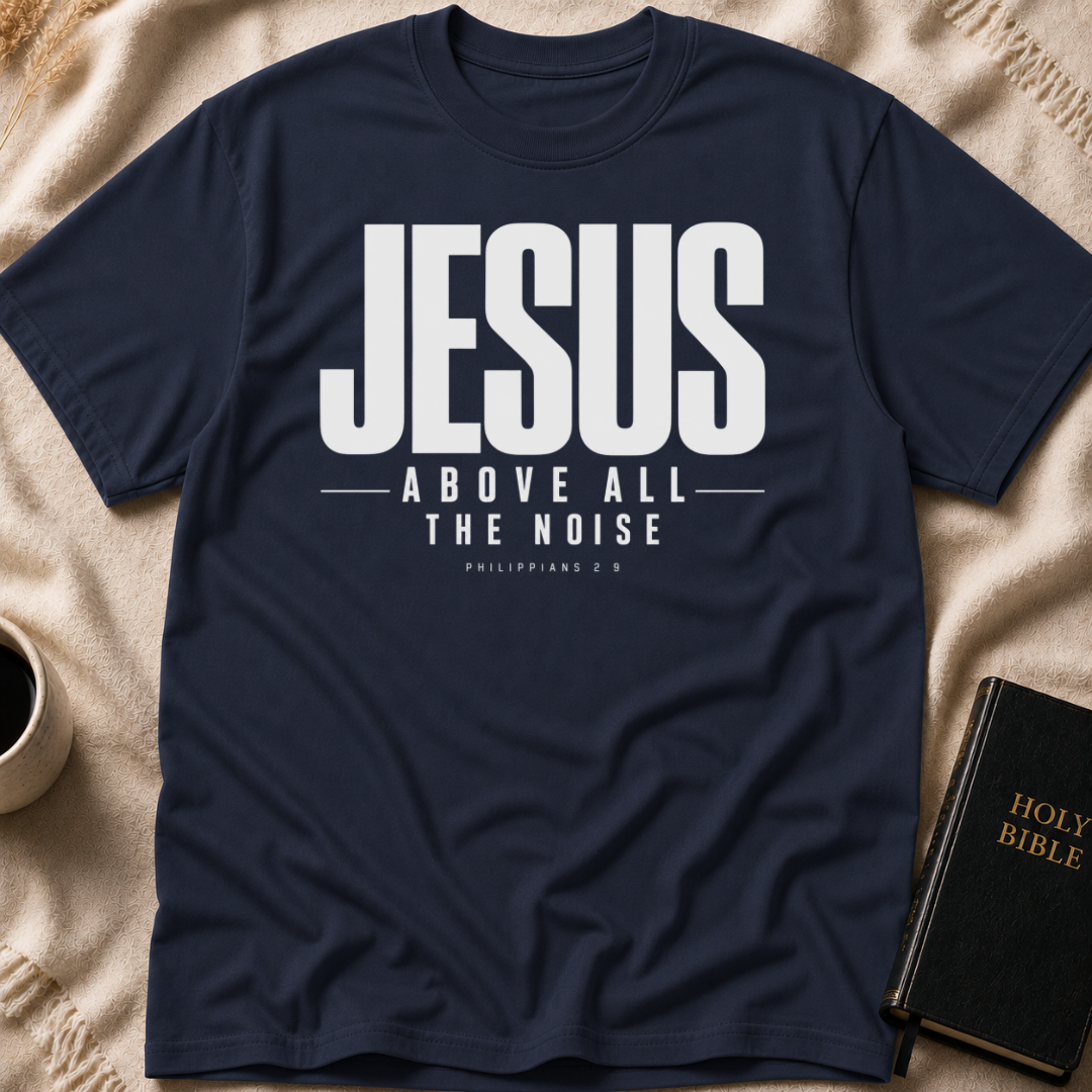 Above the Noise T-Shirt
