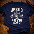 Jesus & Gym days T-Shirt