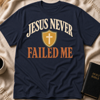 Jesus Never Failed Me T-Shirt
