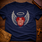 He Loved First T-Shirt