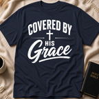 Covered By His Grace T-Shirt