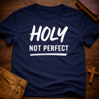 Holy Not Perfect T-Shirt