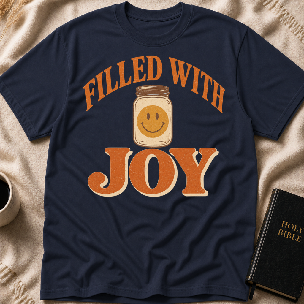 Filled With Joy T-Shirt