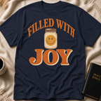 Filled With Joy T-Shirt