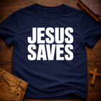 Jesus Saves T-Shirt