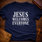 Jesus Welcomes Everyone T-Shirt