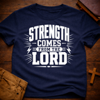 Strength Comes From The Lord T-Shirt
