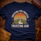 Trusting The Process Trusting God T-Shirt