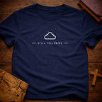 Still Following T-Shirt