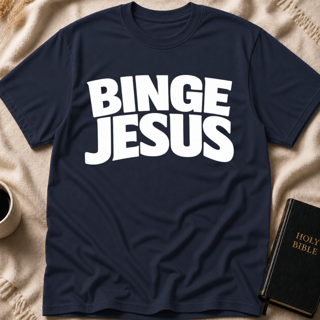 Binge Jesus T-Shirt