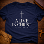 ALIVE IN CHRIST T-Shirt