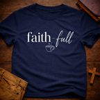 Faith-Full T-Shirt