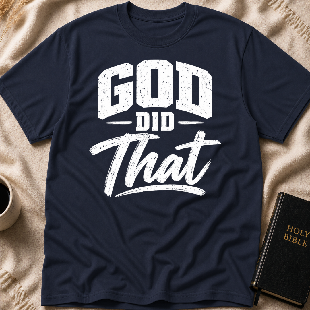 God Did That T-Shirt