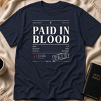 Paid In Blood T-Shirt