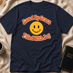 Saved By Grace Filled With Joy T-Shirt