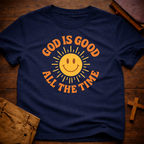 God is Good all the Time T-Shirt